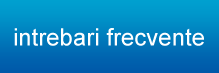 intrebari frecvente